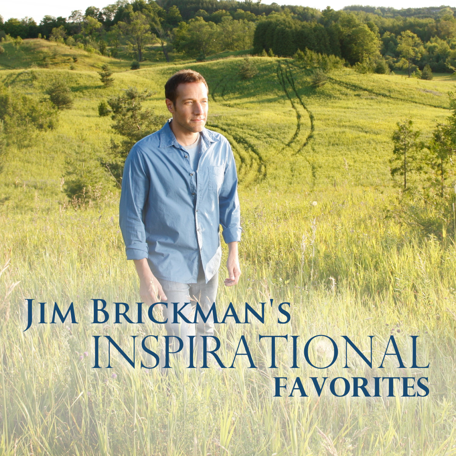 Jim Brickman’s Inspirational Favorites