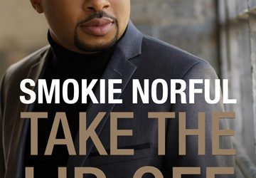 Take the Lid Off – Smokie Norful