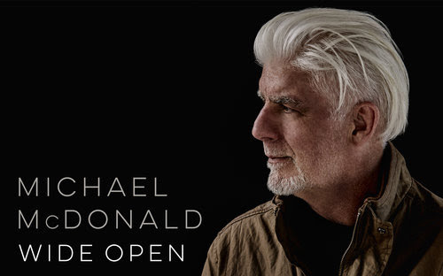 Michael McDonald’s “Wide Open”